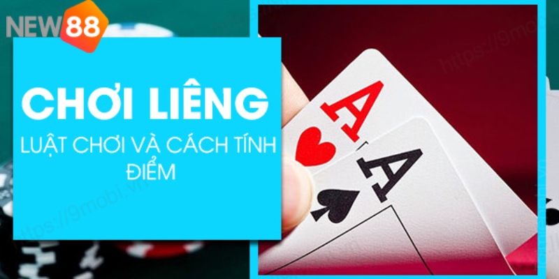 Luật chơi Liêng đơn giản, dễ dàng 